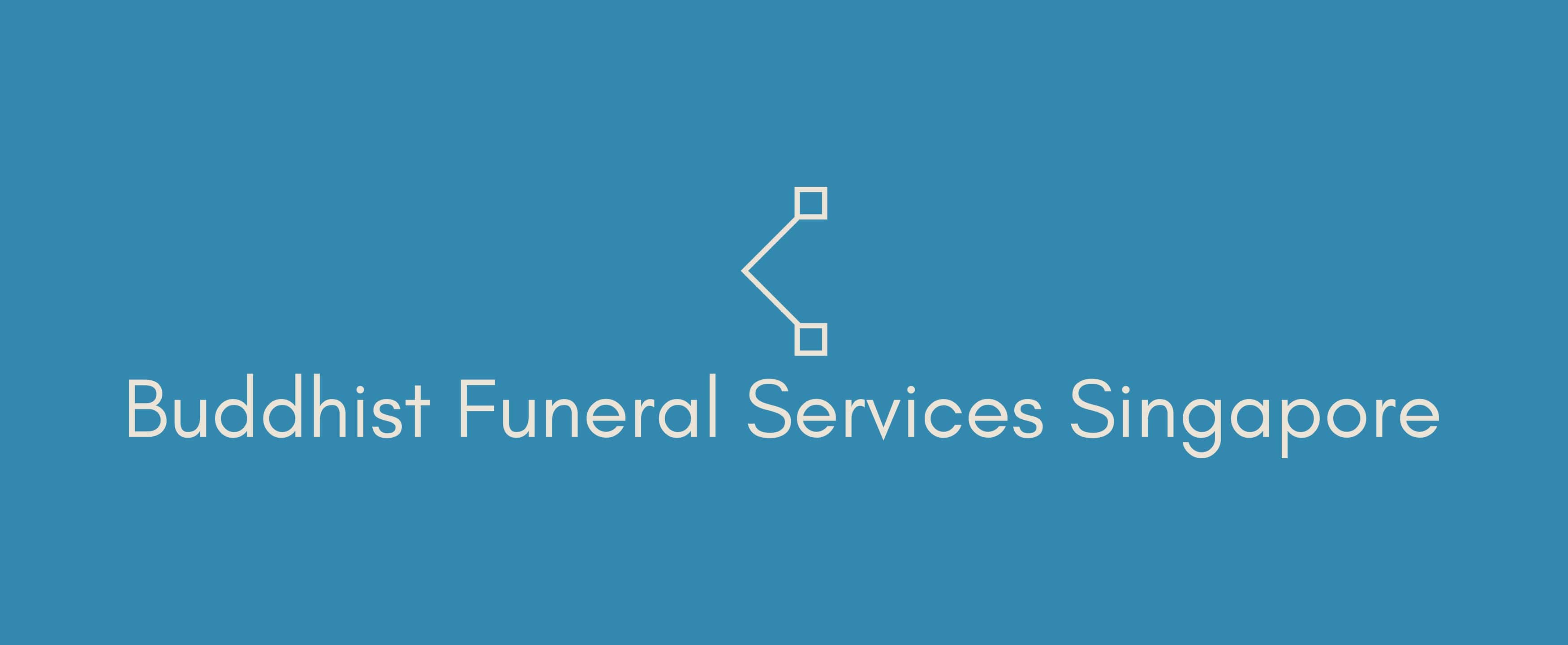 Buddhist Funeral Services Singapore LLC